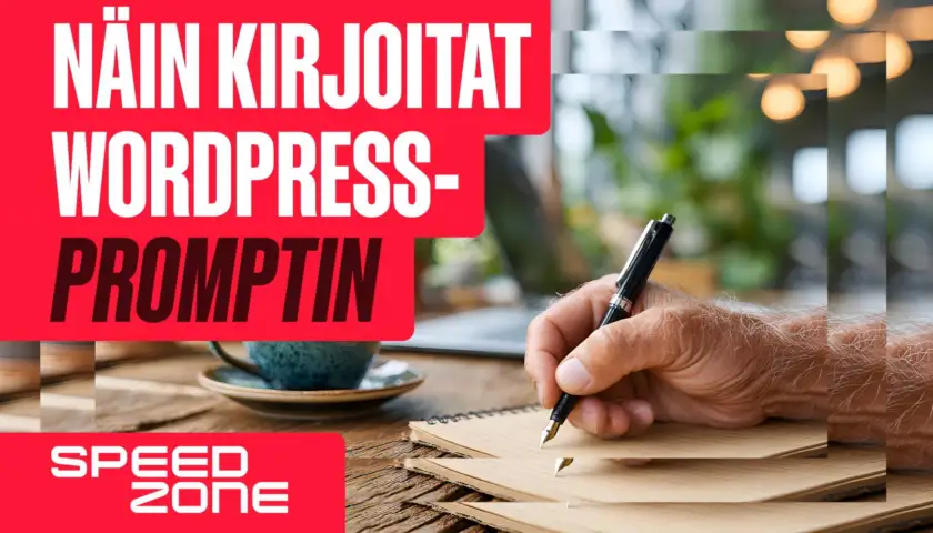Näin kirjoitat hyvän WordPress-promptin tekoälylle